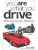 You Are What You Drive