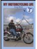 My Motorcycling Life Part 2