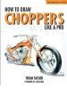 How to Draw Choppers Like a Pro